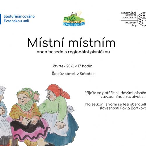 Místní místním aneb beseda s regionální písničkou